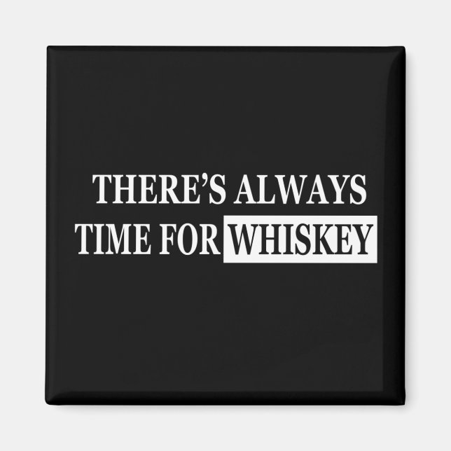 Whiskey quotes funny drinking sayings magnet (Front)