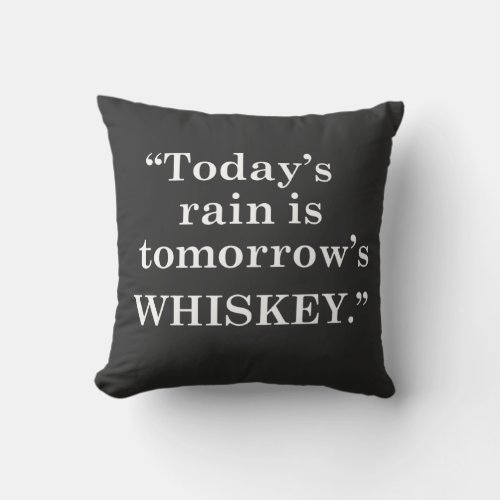 Whiskey quotes funny drinking sayings throw pillow