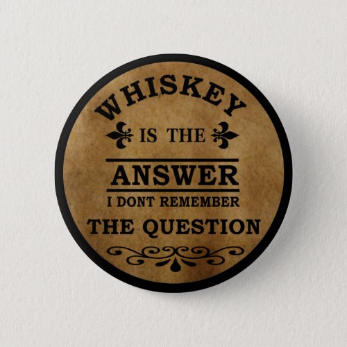 Whiskey quotes funny drinking sayings vintage button