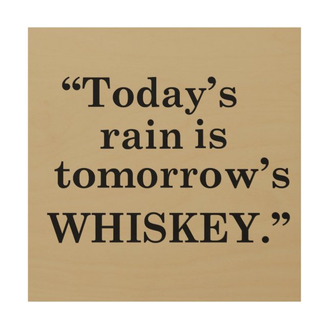 Whiskey quotes funny drinking sayings wood wall art (Front)