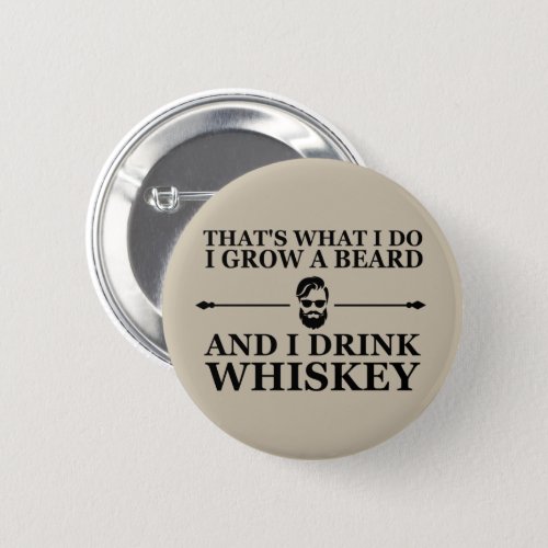 Whiskey quotes with funny bearded sayings button