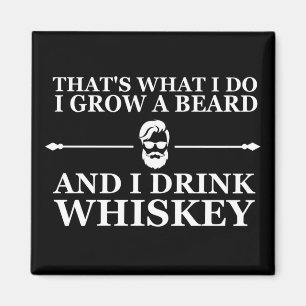 Whiskey quotes with funny bearded sayings magnet