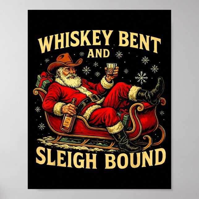 Whiskey Sleigh Bound Cowboy Santa Christmas  Poster (Front)