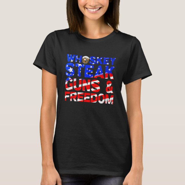 Whiskey Steak Guns And Freedom Retro US Flag 4th O T-Shirt (Front)
