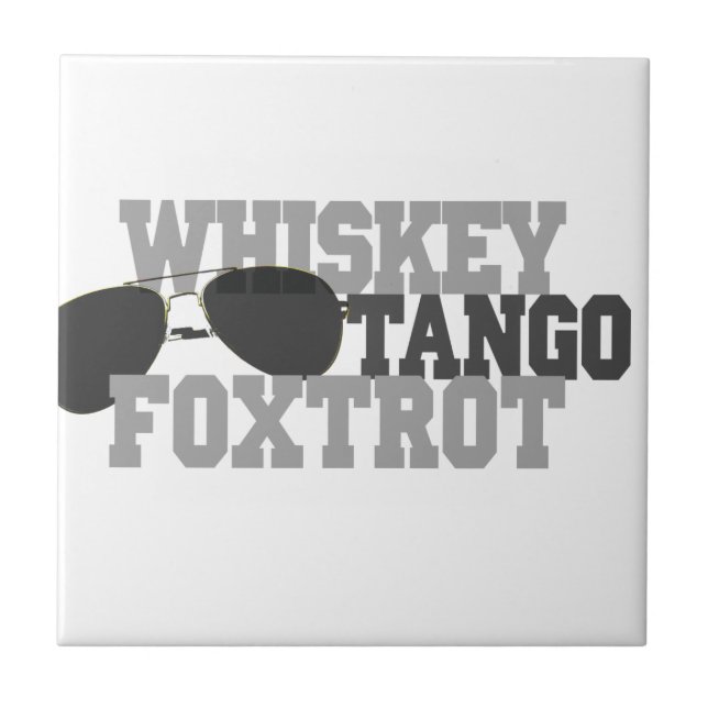 Whiskey Tango Foxtrot - Aviation Glasses Ceramic Tile (Front)