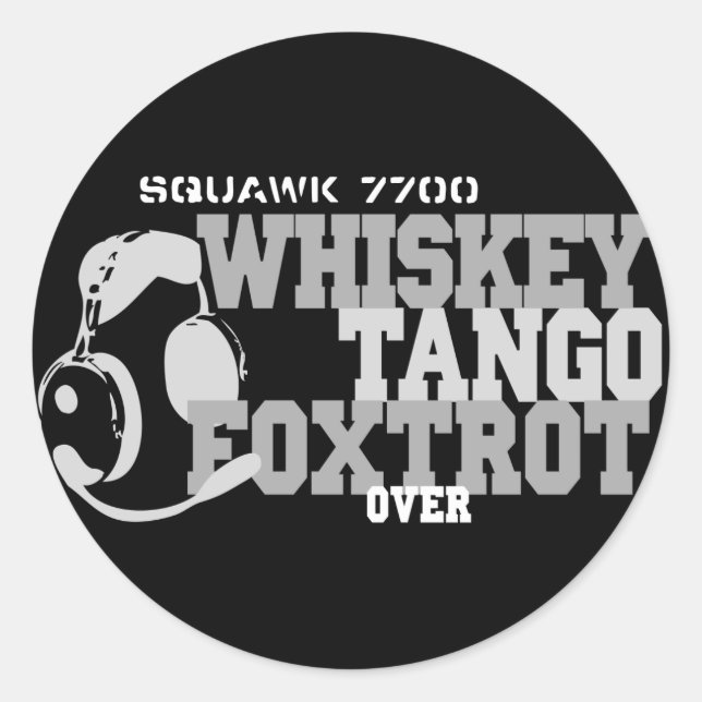 Whiskey Tango Foxtrot - Aviation Humor Classic Round Sticker (Front)
