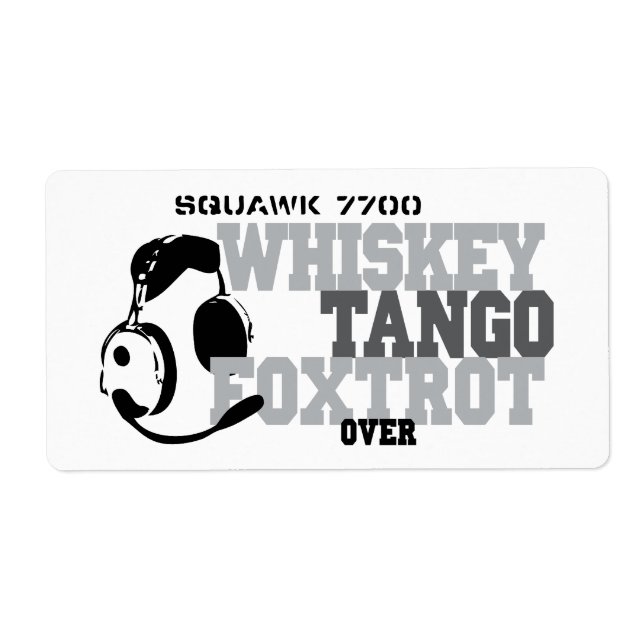 Whiskey Tango Foxtrot - Aviation Humor Label (Front)