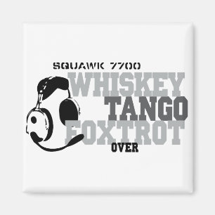 Whiskey Tango Foxtrot - Aviation Humor Magnet