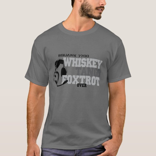 Whiskey Tango Foxtrot - Aviation Humor T-Shirt (Front)