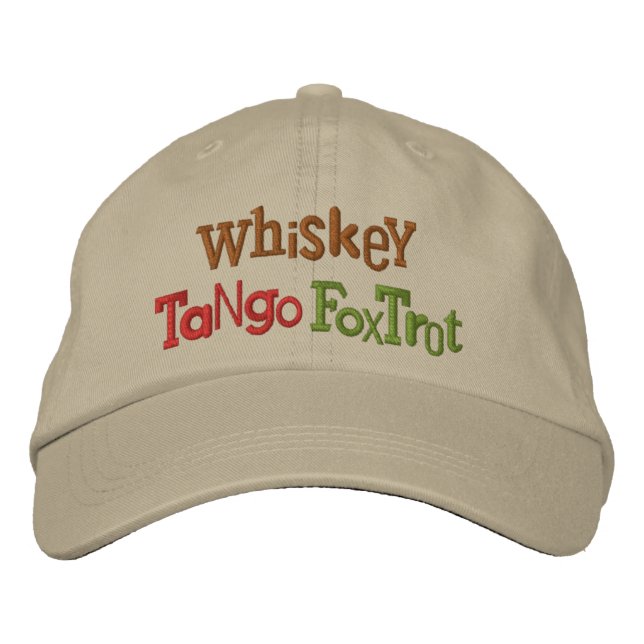Whiskey Tango Foxtrot Eclectic Embroidery Hat (Front)