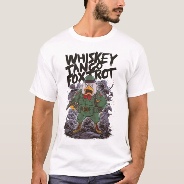 Whiskey Tango Foxtrot T-Shirt (Front)