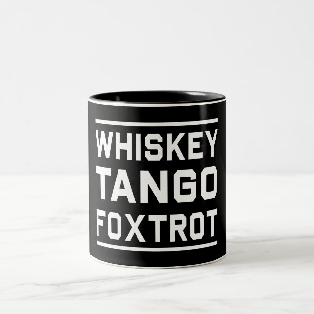 Whiskey Tango Foxtrot Two-Tone Coffee Mug (Center)