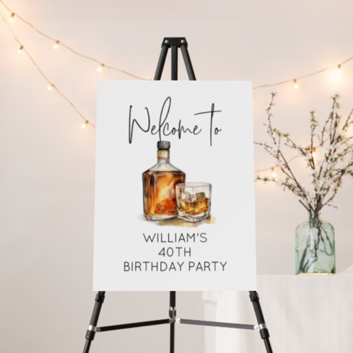 Whiskey Theme 40th Birthday Party Welcome Sign