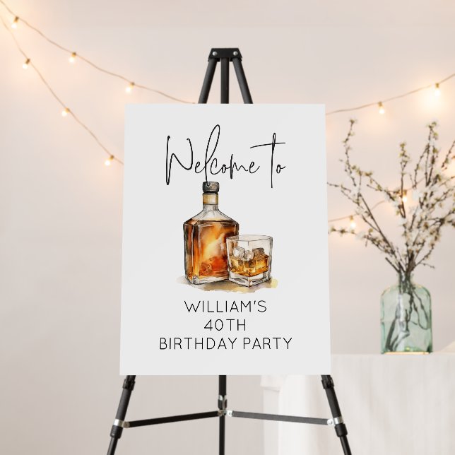 Whiskey Theme 40th Birthday Party Welcome Sign (In Situ (Stand))