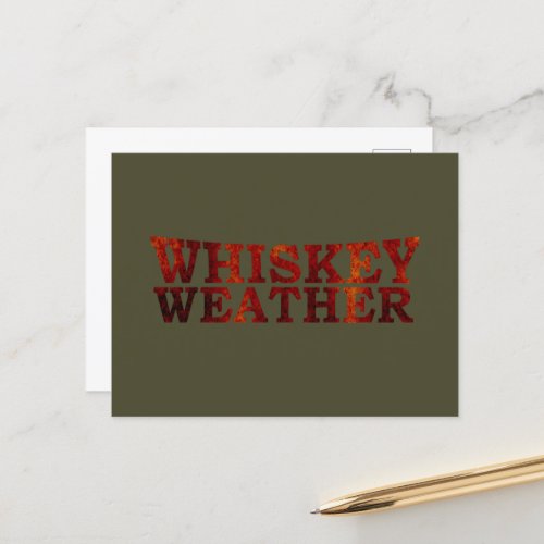 Whiskey weather funny alcohol sayings gifts holiday postcard