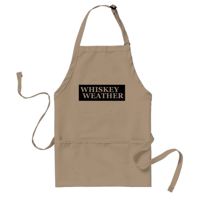 Whiskey weather funny drinking quotes adult apron (Front)
