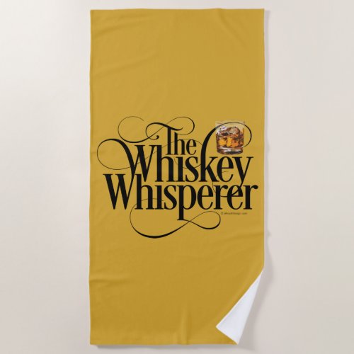 Whiskey Whisperer Beach Towel