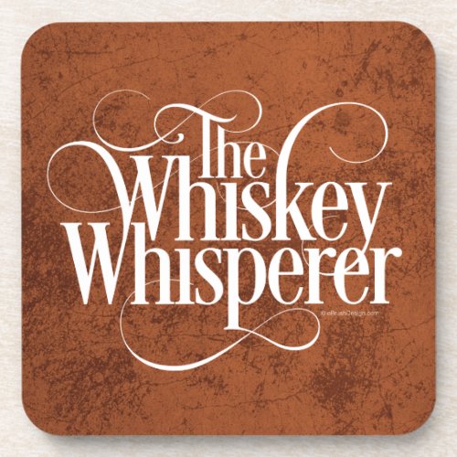 Whiskey Whisperer Drink Coaster