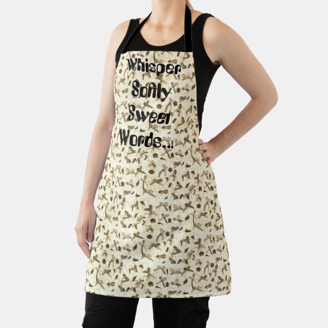 Whisper Softly Sweet Words  Apron (Insitu)