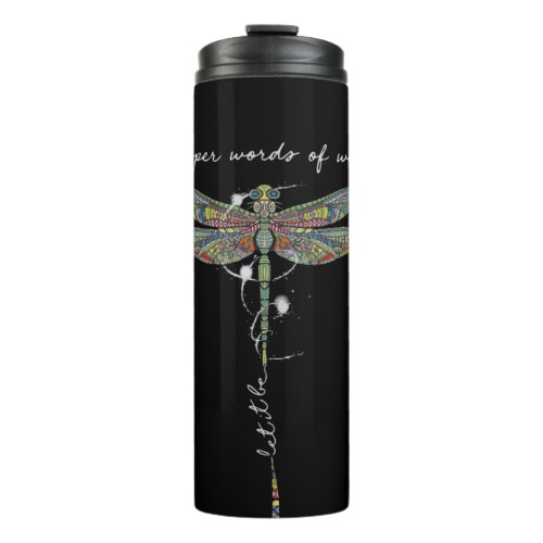 Whisper Words Of Wisdom Brocade Dragonfly Thermal Tumbler