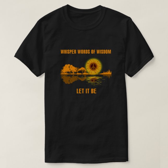 WHISPER WORDS OF WISDOM LET IT BE Essential T-Shirt (Design Front)