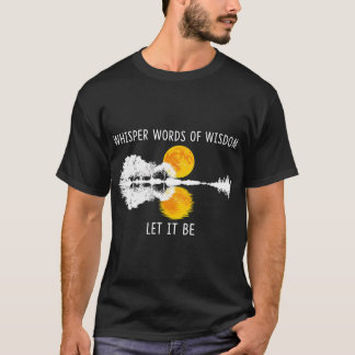 Whisper Words Of Wisdom Let-It Be Guitar Lake Shad T-Shirt