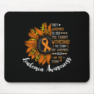 Whispered Back I Am The Storm Leukemia Awareness Mouse Pad