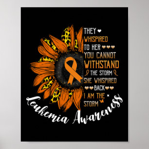 Whispered Back I Am The Storm Leukemia Awareness  Poster