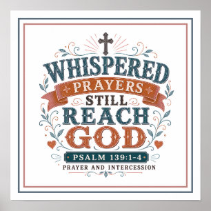 Whispered Prayers Still Reach God Christian Quotes Poster