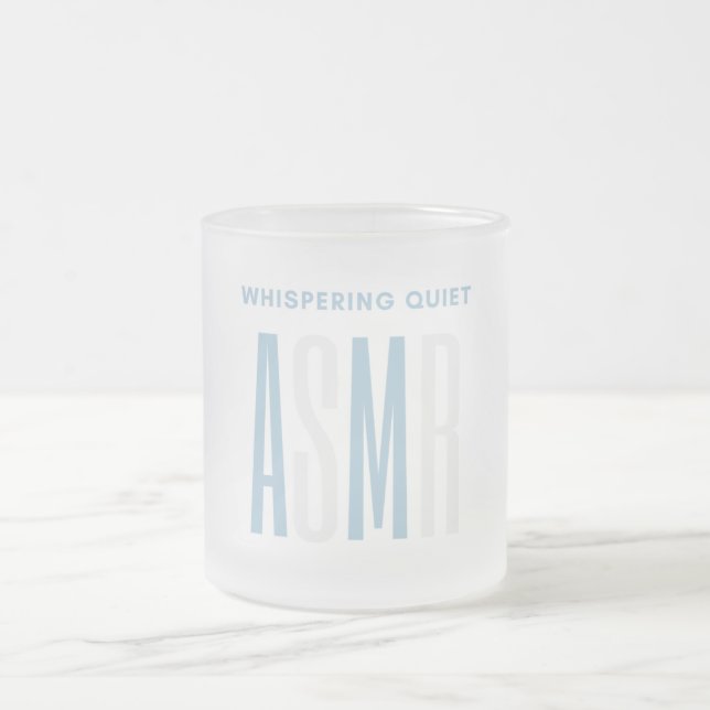 Whispering Quiet ASMR Frosted Glass Coffee Mug (Center)