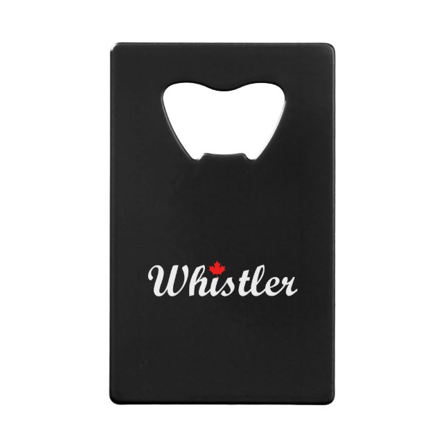 Whistler Canada Script Text Maple Leaf Dark Credit Card Bottle Opener (Front)