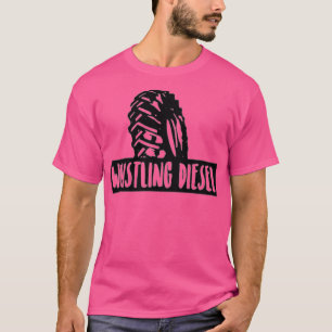 WhistlindieselWhistlindiesel WhistlindieselWhistli T-Shirt
