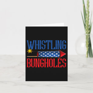 Whistling Bungholes Card