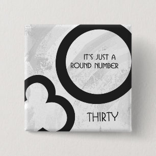 White 30 Decade Birthday Button
