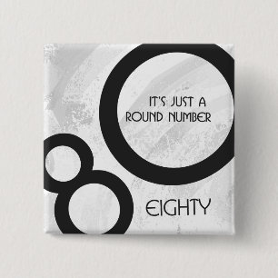 White 80 Decade Birthday Button