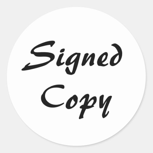 White and Black Signed Copy Classic Round Sticker