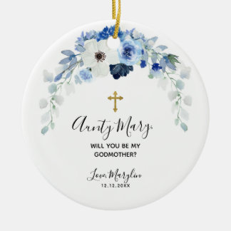 White and Blue Floral Will you be my Godmother Ceramic Ornament