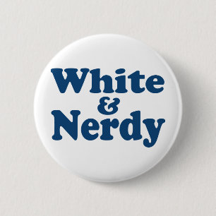White and Nerdy Pinback Button
