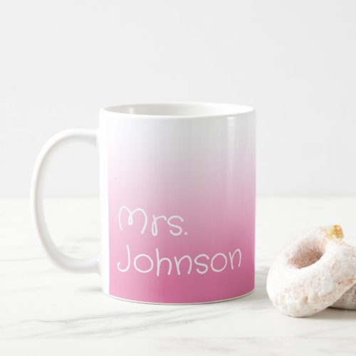 White and Pink Gradient Teacher Coffee Mug