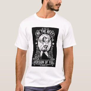 White Be the Best Version of You Bodybuilder Tee