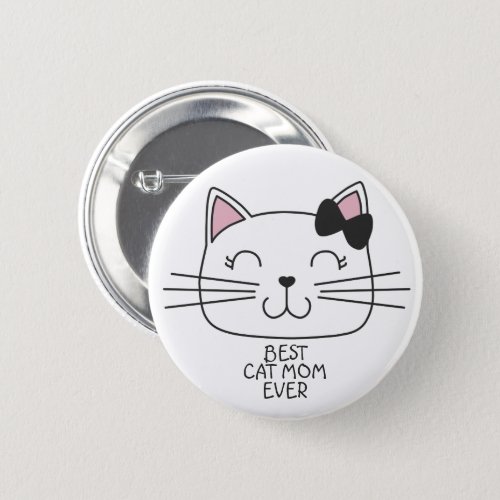 White best cat Mom ever with cute cartoon kitty Button