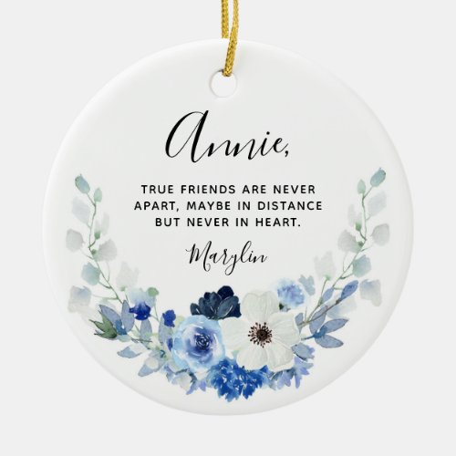 White Blue Floral True friends are never far apart Ceramic Ornament