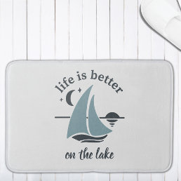 White Blue Life Is Better On The Lake Bath Mat