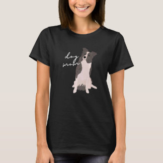 White & Blue Merle Border Collie Dog Mom Dog Mom W T-Shirt