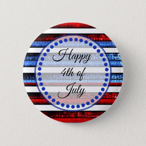 White Blue Striped Happy 4th of July Button