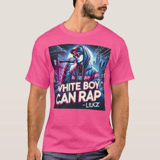 White boy can rap KZ funny T-Shirt