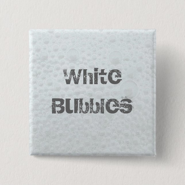 White Bubbles - Template Pinback Button (Front)