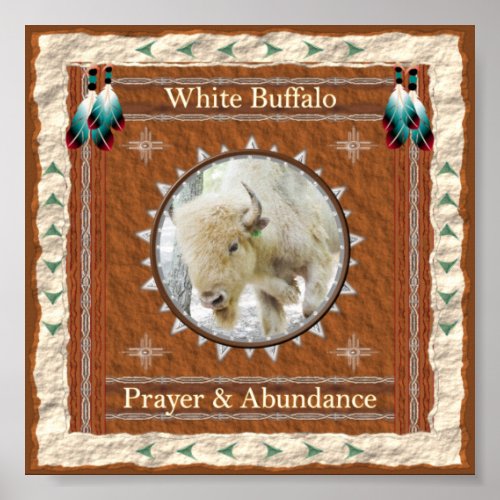 White Buffalo _ Prayer  Abundance  Poster Print