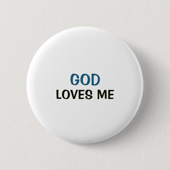 White Button - God Loves Me (Front)
