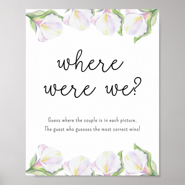 White calla flowers - Where Were We Poster (Front)